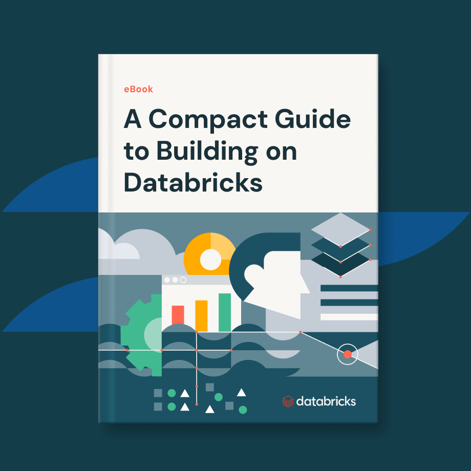 A compact guide to building on Databricks